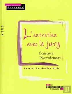 Bertrand.pt - L'Entretien Avec Le Jury ; Entretiens De Recrutement ; Examens Professionnels