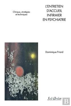 Bertrand.pt - L'Entretien D'Accueil Infirmier En Psychiatrie : Clinique, Stratégies Et Techniques