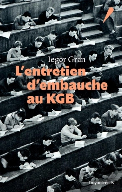 Bertrand.pt - L'Entretien D'Embauche Au Kgb