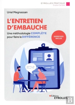 Bertrand.pt - L'Entretien D'Embauche - Une Methodologie Complete Pour Faire La Difference