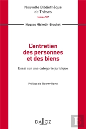 L'Entretien Des Personnes Et Des Biens ; Essai Sur Une Catégorie Juridique