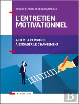 L'Entretien Motivationnel ; Aider La Personne À Engager Le Changement