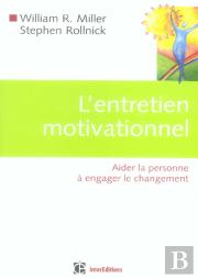 L'Entretien Motivationnel ; Aider La Personne A Engager Le Changement