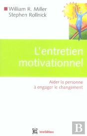L'Entretien Motivationnel ; Aider La Personne A Engager Le Changement
