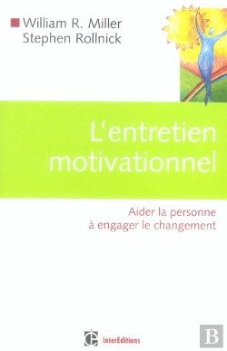 Bertrand.pt - L'Entretien Motivationnel ; Aider La Personne A Engager Le Changement