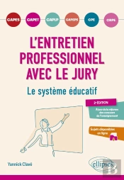 L'Entretien Professionnel Avec Le Jury : Le Système Éducatif : Capes, Capet, Caplp, Cpe, Crpe, Capeps