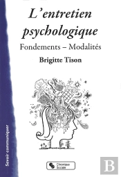 L'Entretien Psychologique ; Fondements, Modalités