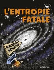 L'Entropie Fatale