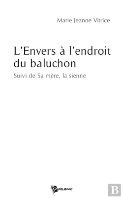 Bertrand.pt - L'Envers À L'Endroit Du Baluchon ; Sa Mère, La Sienne