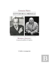 L'Envers De La Médaille : Mondrian, Dubuffet : Deux Maîtres Et L'Opinion