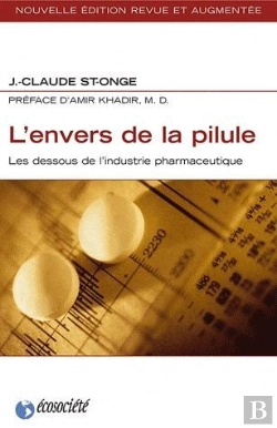 Bertrand.pt - L'Envers De La Pilule ; Les Dessous De L'Industrie Pharmaceutique
