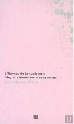 Bertrand.pt - L'Envers De La Tapisserie ; Vingt-Six Études Sur Le Tissu Textuel