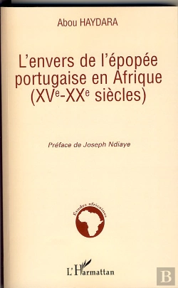 Bertrand.pt - L'Envers De L'Épopée Portugaise En Afrique ; Xv-Xx Siècles