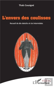 L'Envers Des Coulisses ; Recueil De Dix Sketchs Et Six Intermèdes