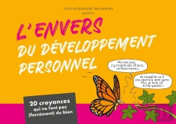 Bertrand.pt - L'Envers Du Développement Personnel : 20 Croyances Qui Ne Font Pas (Forcément) Du Bien