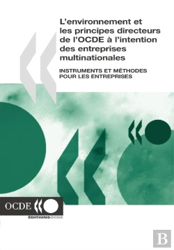 Bertrand.pt - L'Environnement Et Les Principes Directeurs De L'Ocde À L'Intention Des Entreprises Multinationales Instruments Et Méthodes Pour Les Entreprises