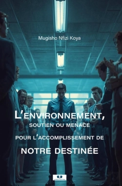 Bertrand.pt - L'Environnement, Soutien Ou Menace Pour L'Accomplissement De Notre Destinée