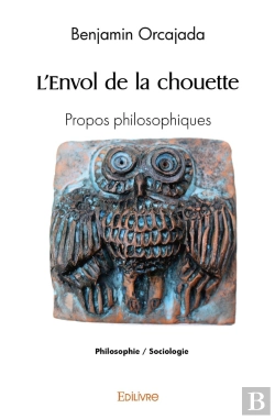Bertrand.pt - L'Envol De La Chouette : Propos Philosophiques