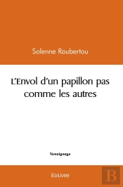 L'Envol D'Un Papillon Pas Comme Les Autres