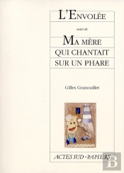 L'Envolée ; Ma Mère Qui Chantait Sur Un Phare