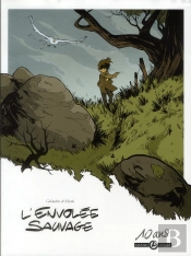 L'Envolee Sauvage T.1 10 Ans Gd Angle