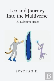 Leo And Journey Into The Multiverse - The Delve For Hades