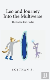 Leo And Journey Into The Multiverse - The Delve For Hades