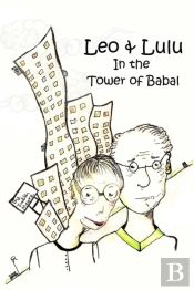 Leo And Lulu And The Tower Of Babal