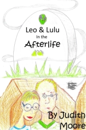Leo And Lulu In The Afterlife