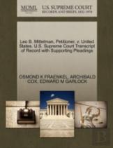 Leo B. Mittelman, Petitioner, V. United States. U.S. Supreme Court Transcript Of Record With Supporting Pleadings