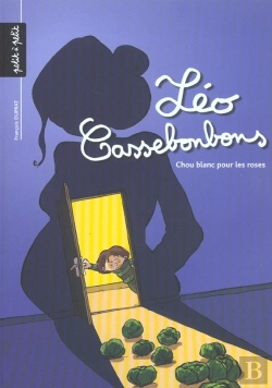 Bertrand.pt - Leo Cassebonbons T.1; Chou Blanc Pour Les Rose