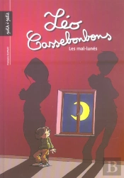 Léo Cassebonbons T.2 ; Les Mal-Lunés