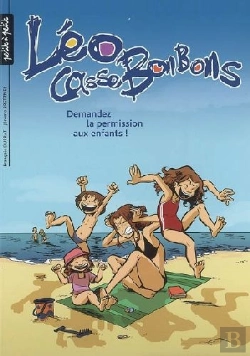 Bertrand.pt - Léo Cassebonbons T.4 ; Demandez La Permission Aux Enfants
