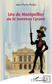 Léo De Montpellier Ou Le Nouveau Cyrano