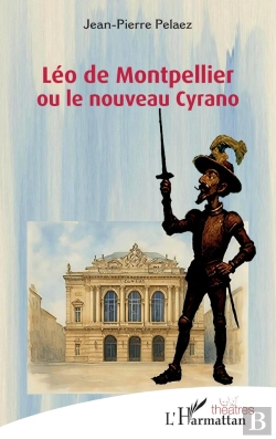 Bertrand.pt - Léo De Montpellier Ou Le Nouveau Cyrano