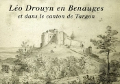 Léo Drouyn En Benauges Et Dans Le Canton De Targon Tome 14