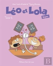 Léo & Lola Super Tome 5