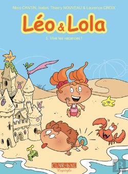Bertrand.pt - Léo & Lola Tome 5 : Vive Les Vacances !