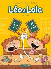 Léo & Lola Tome 6 : À L'École