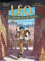 Léo Et Les Orphelins De Paris Tome 1 : La Formule Secrète
