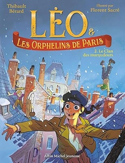 Bertrand.pt - Léo Et Les Orphelins De Paris Tome 2 : Le Clan Des Maraudeurs