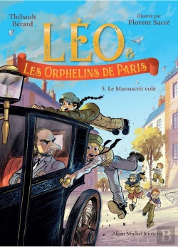 Bertrand.pt - Léo Et Les Orphelins De Paris Tome 5 : Le Manuscrit Volé