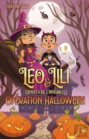 Léo Et Lili, Experts De L'Invisible : Opération Halloween !