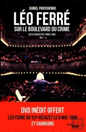 Léo Ferré Sur Le Boulevard Du Crime ; Au Tlp-Déjazet De 1986 À 1992