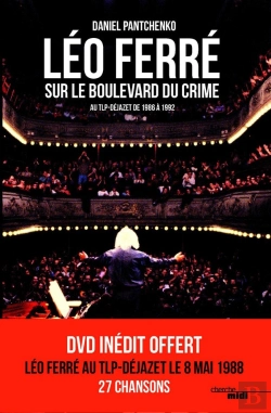 Bertrand.pt - Léo Ferré Sur Le Boulevard Du Crime ; Au Tlp-Déjazet De 1986 À 1992