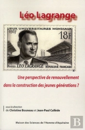 Leo Lagrange: Une Perspective De Renouvellement Dans La Construction  Des Jeunes Generations?