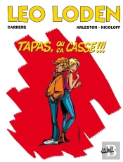 Léo Loden Tome 18 : Tapas, Ou Ça Casse !!!