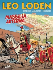 Léo Loden Tome 25 : Massilia Aeterna