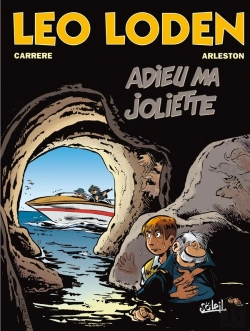Bertrand.pt - Léo Loden Tome 3 : Adieu Ma Joliette