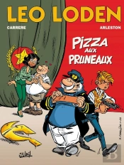 Léo Loden Tome 6 : Pizza Aux Pruneaux